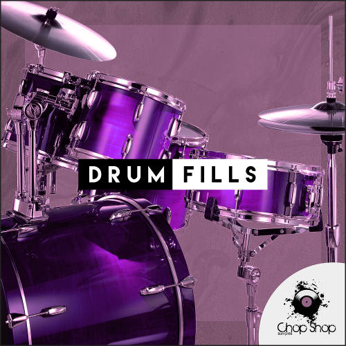 Chop Shop Samples Drum Fills WAV