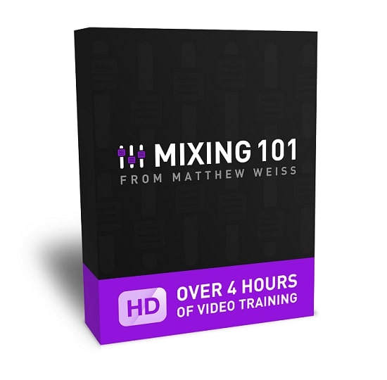 Matthew Weiss - Mixing 101 TUTORIAL