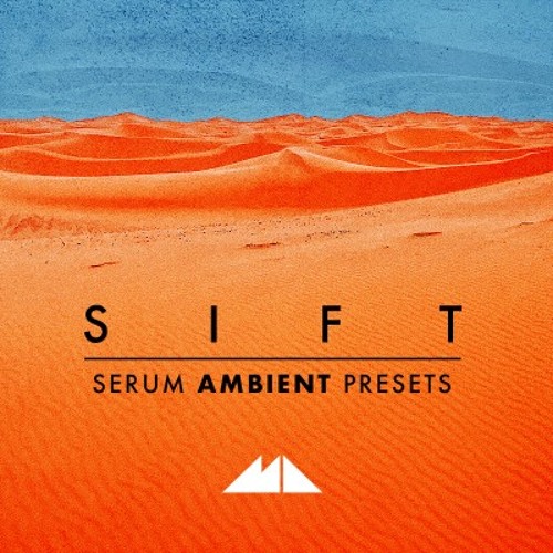 ModeAudio Sift Serum Ambient Presets