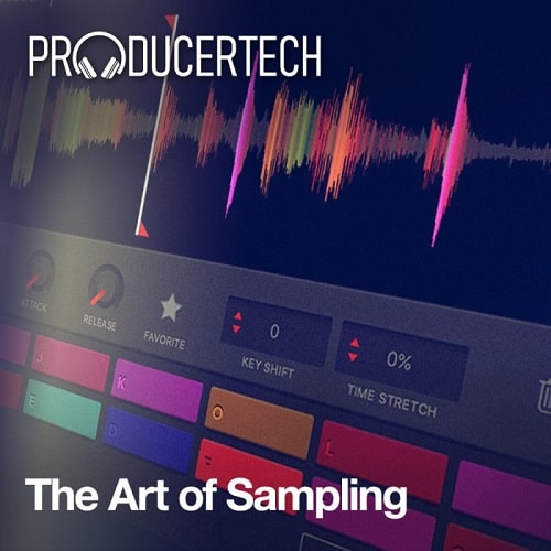 The Art of Sampling TUTORIAL PACK