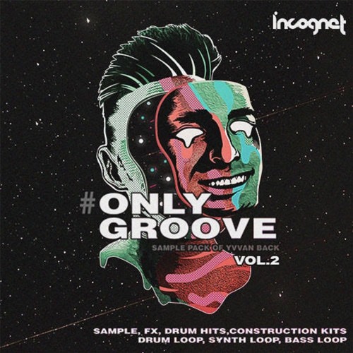 Incognet Onlygroove Vol.2 Sample Pack by Yvvan Back WAV