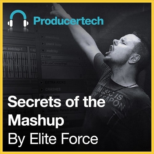 Secrets of the Mashup Course by Elite Force