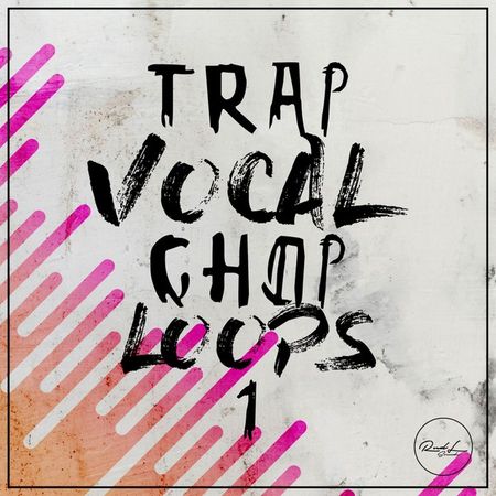 Roundel Sounds Trap Vocal Chop Loops Vol.1 WAV