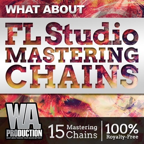 What About FL Studio Mastering Chains