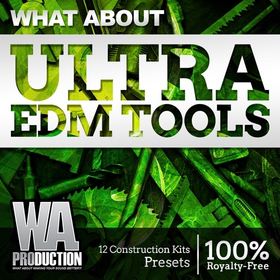 WA Production What About Ultra EDM Tools