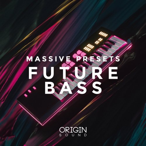 Origin Sound Future Bass Massive Presets