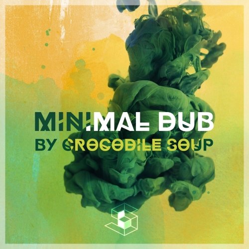 Sample Life Crocodile Soup Minimal Dub MULTIFORMAT