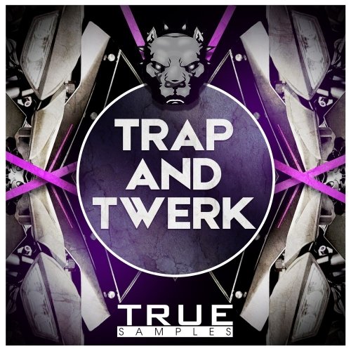 True Samples TRAP and TWERK