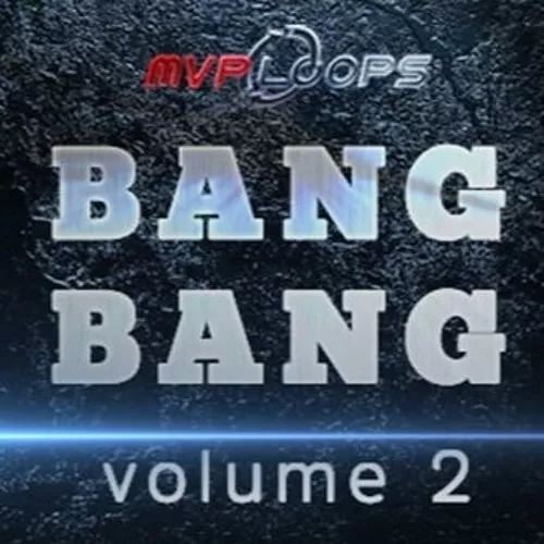 MVP Loops Bang Bang Vol.2