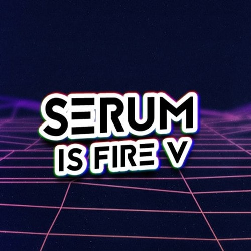 EDM Templates Serum Is Fire Vol 5