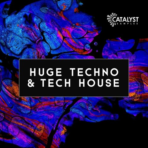 Catalyst Samples Huge Techno & Tech House