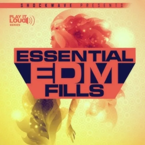 Shockwave Play It Loud Essential EDM Fills Vol.1 WAV