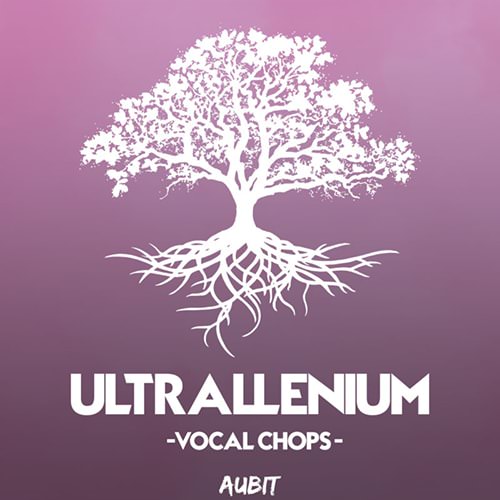 Aubit Ultrallenium Vocal Chops WAV