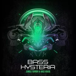 Bass Hysteria - Jungle Terror & Bass House WAV