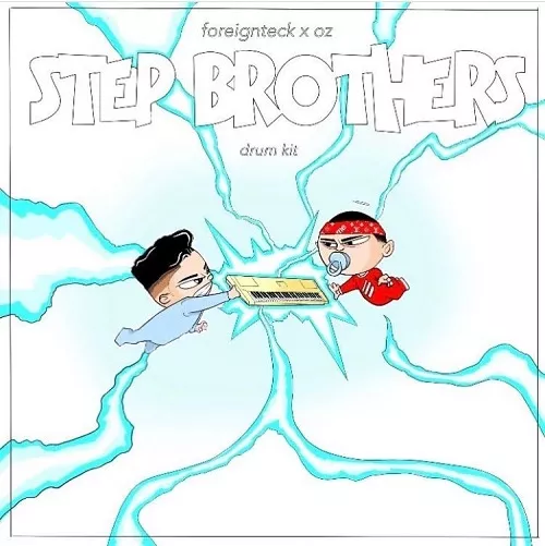 Foreign Teck x OZ StepBrothers Kit Vol.1 WAV