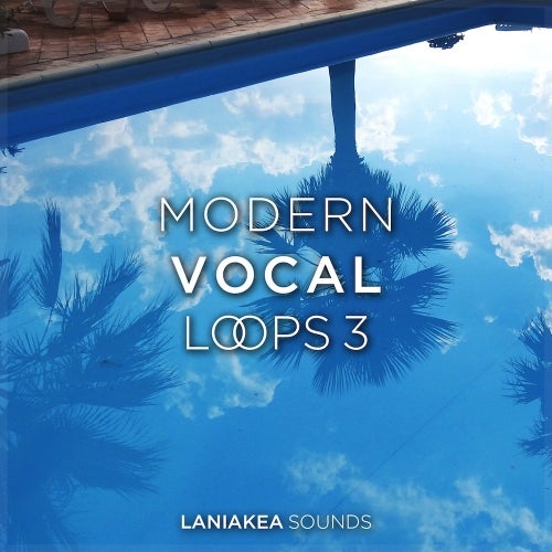 Laniakea Sounds Modern Vocal Loops 3 WAV