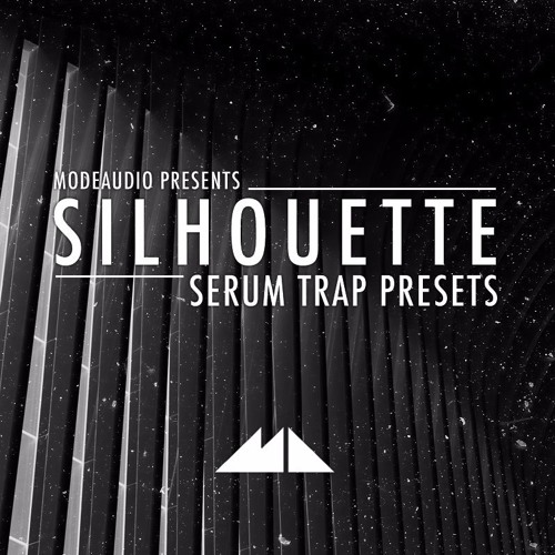 ModeAudio Silhouette - Serum Trap Presets
