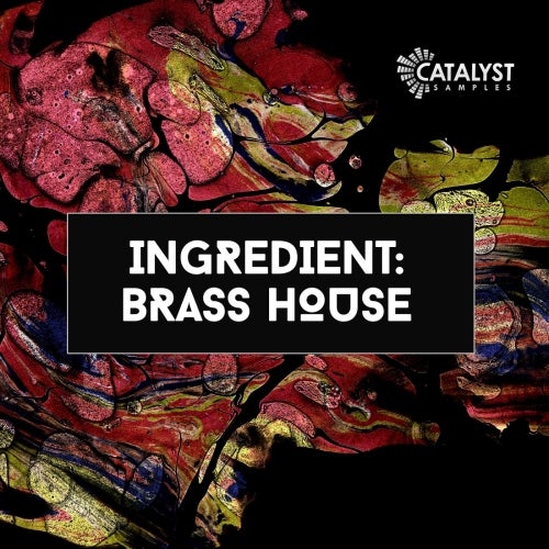 Catalyst Samples Ingredient: House Brass WAV MIDI