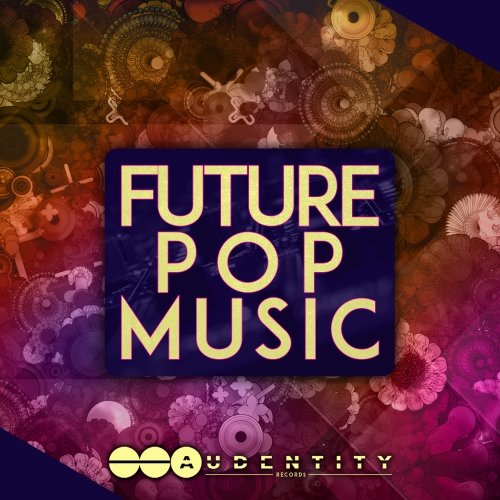 Audentity Records Future Pop Music WAV MIDI PRESETS