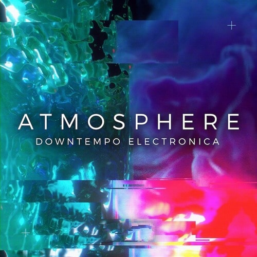 Atmosphere - Downtempo Electronica WAV MIDI