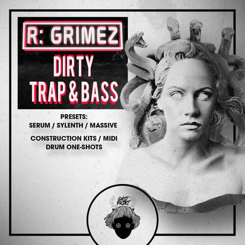 GHST PRJKT R: GRIMEZ Dirty Trap & Bass