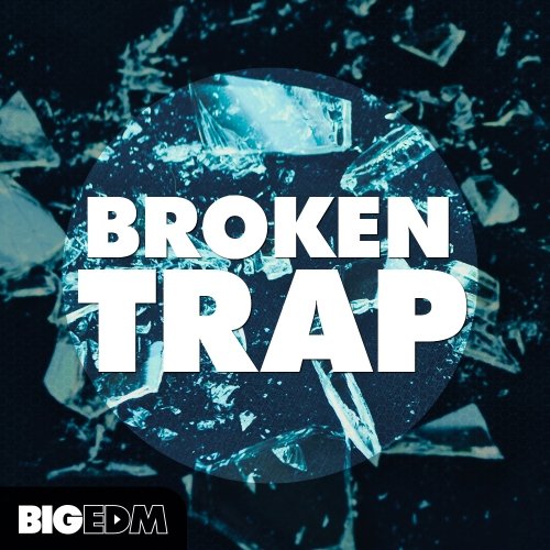 Big EDM Broken Trap