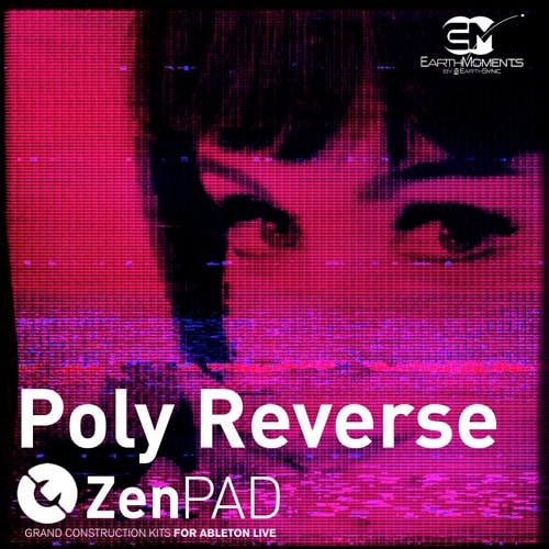 Earth Moments ZenPad Poly Reverse For Ableton Live - Aif