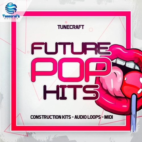 Tunecraft Sounds Future Pop Hits WAV MiDi