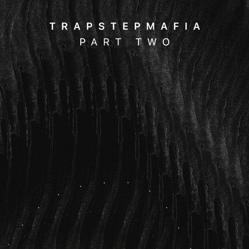 Trapstep Mafia - Part Two WAV