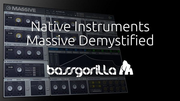 Bassgorilla Native Instruments Massive Demystified TUTORiAL-SYNTHiC4TE