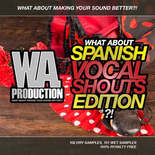 W. A. Production What About: Spanish Vocal Shouts Edition WAV MIDI