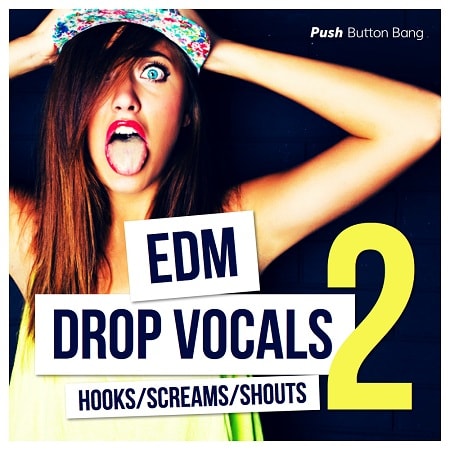 Push Button Bang - EDM Drop Vocals 2 WAV