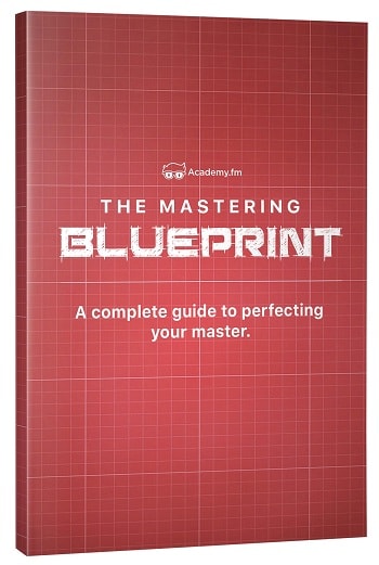 Academy.fm - The Mastering Blueprint