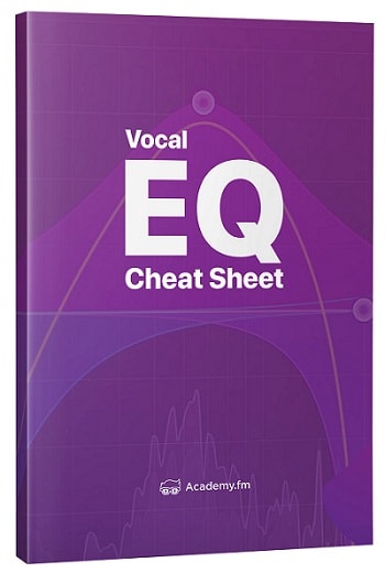 Academy.fm - Vocal EQ: Cheat Sheet