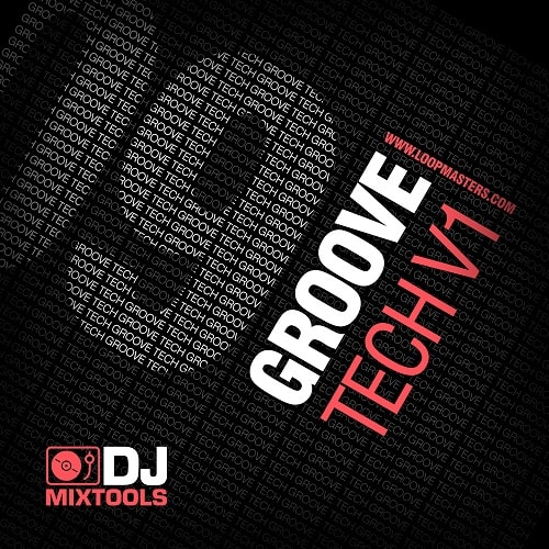 DJ Mix Tools 09 - Groove Tech Vol. 1 WAV