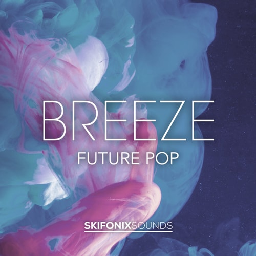 Skifonix Sounds - Breeze (Wav/Midi/FXP)