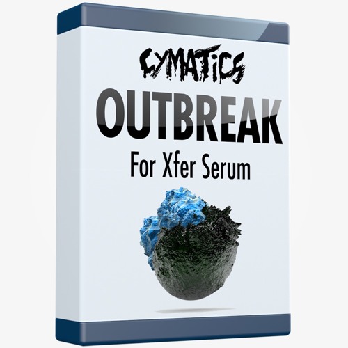 Cymatics Outbreak for XFER Serum Presets and Wavetables With Bonuses and Project Files