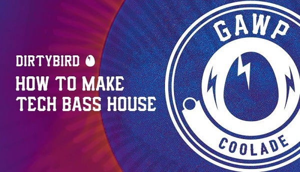 Sonic Academy How To Make Tech Bass House 'Coolade' with GAWP TUTORIAL