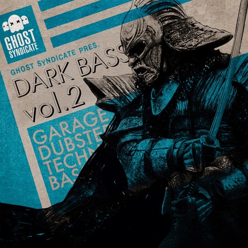 Ghost Syndicate Dark Bass Vol.2 WAV