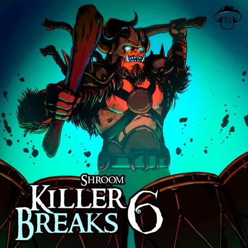 Shroom Killer Breaks Vol. 6 WAV