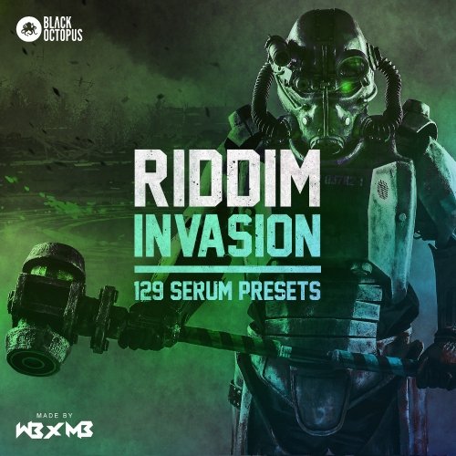 WB X MB – RIDDIM INVASION For SERUM