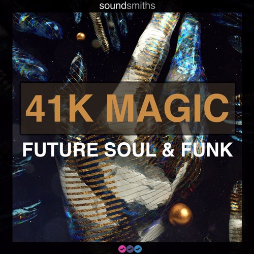 Soundsmiths 41K Magic Future Soul & Funk WAV