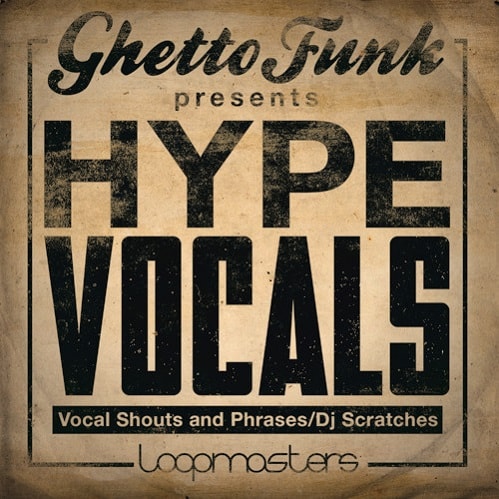 Ghetto Funk Hype Vocals MULTIFORMAT