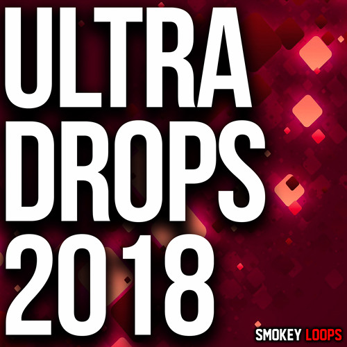 Smokey Loops Ultra Drops 2018 WAV MIDI