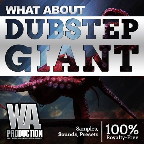 Dubstep Giant WAV MIDI FXP ALP