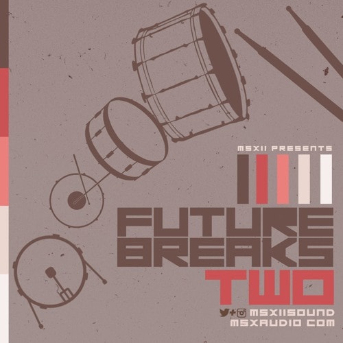 Future Breaks Volume 2 Sample Pack WAV