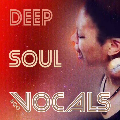 HQO DEEP SOUL VOCALS WAV