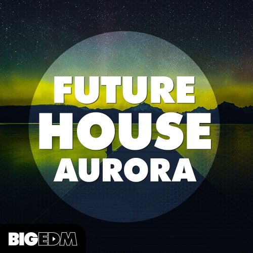 Future House Aurora WAV MIDI PRESETS