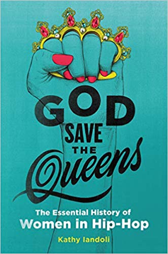 God Save the Queens: The Essential History of Women in Hip-Hop EPUB