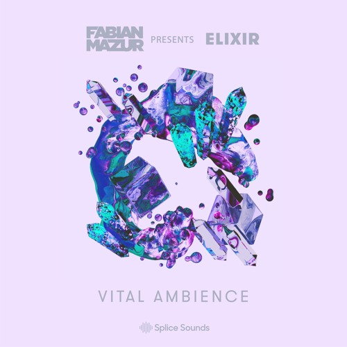 Fabian Mazur presents ELIXIR Vital Ambience WAV